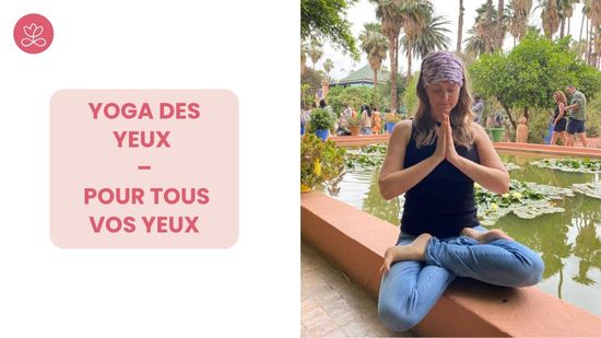 Jour 29. Yoga des yeux – Pour tous vos yeux avec Maryse Lehoux
